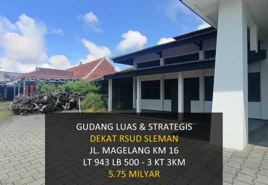 Dijual Gudang Luas dan Strategis Jl. Magelang dekat RSUD Sleman