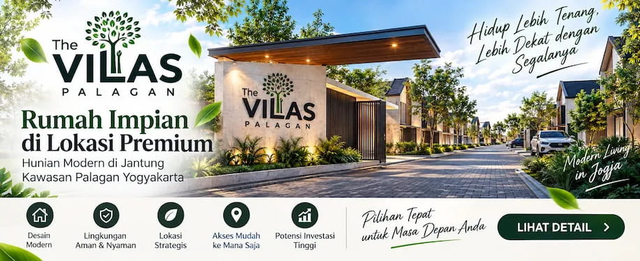 The Vilas Palagan – Rumah Impian di Lokasi Premium